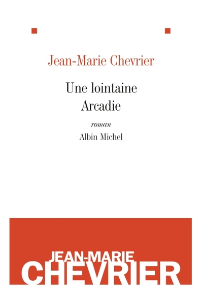 Une lointaine Arcadie (9782226215260-front-cover)