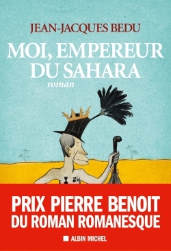 Moi, empereur du Sahara (9782226258168-front-cover)