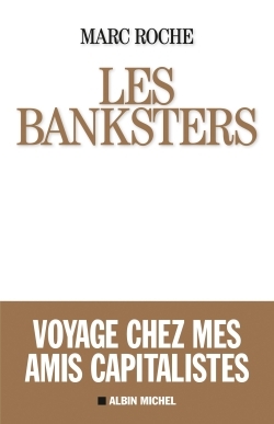 Les Banksters, Voyage chez mes amis capitalistes (9782226248589-front-cover)