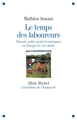 Le Temps des laboureurs, Travail, ordre social et croissance en Europe (XIè-XIVè siècle) (9782226209092-front-cover)