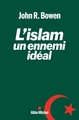 L'Islam, un ennemi idéal (9782226254801-front-cover)