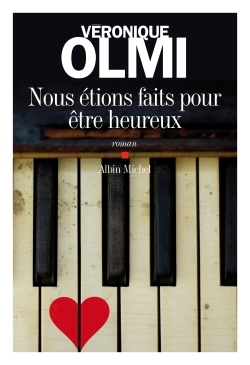 Nous étions faits pour être heureux (9782226242976-front-cover)