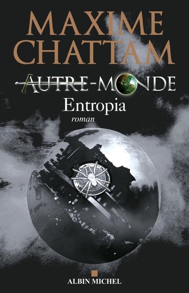 Autre-monde - tome 4, Entropia (9782226229922-front-cover)