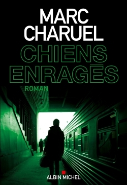 Chiens enragés (9782226255990-front-cover)