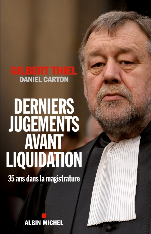 Derniers jugements avant liquidation, Trente-cinq ans dans la magistrature (9782226238719-front-cover)