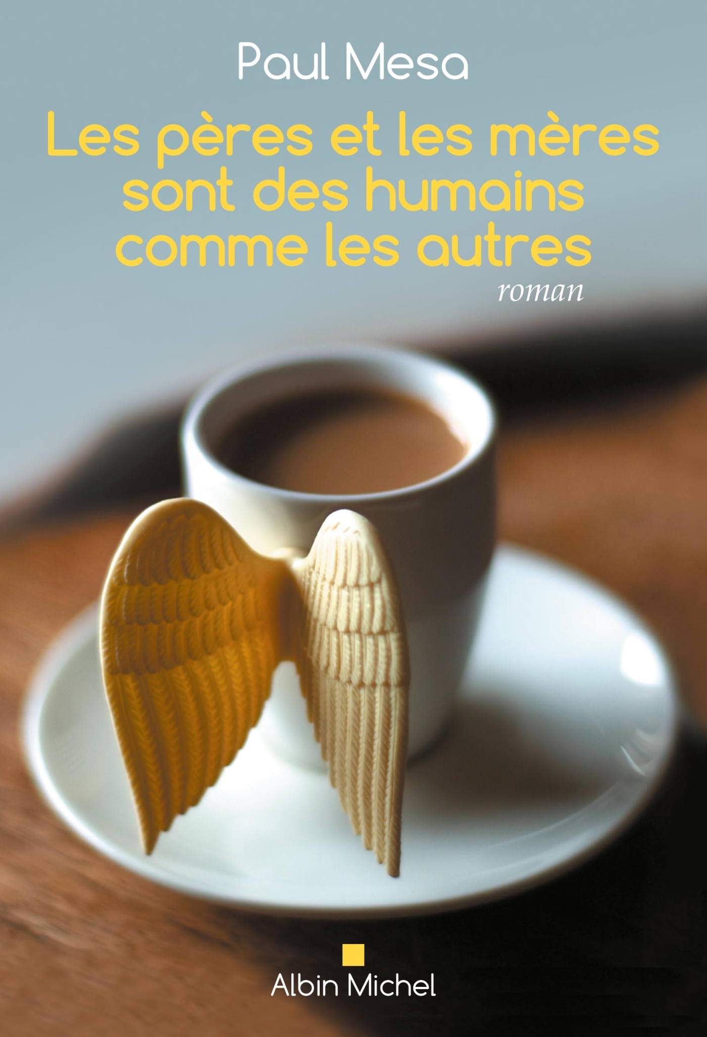 Les Pères et les mères sont des humains comme les autres (9782226246905-front-cover)