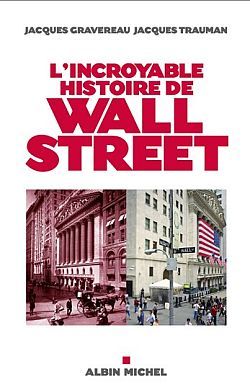 L'Incroyable histoire de Wall Street (9782226220790-front-cover)