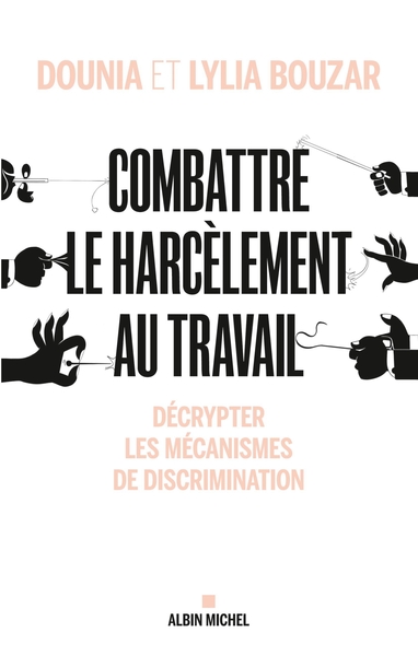 Combattre le harcèlement au travail, Décrypter les mécanismes de discrimination (9782226251565-front-cover)