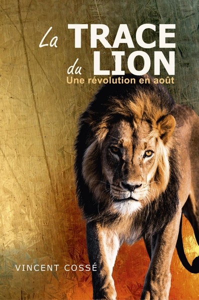 La Trace du Lion, Une révolution en août (9791040523475-front-cover)