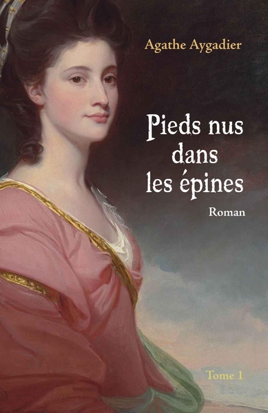 Pieds nus dans les épines, tome 1 (9791040578789-front-cover)