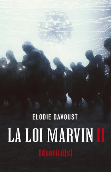 La Loi Marvin II, Identité(s) (9791040526407-front-cover)
