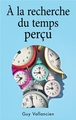 À la recherche du temps perçu (9791040525967-front-cover)