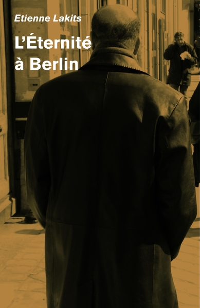 L'Éternité à Berlin (9791040528593-front-cover)