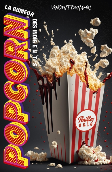 POPCORN La rumeur des indigents (version non censurée) (9791040546771-front-cover)