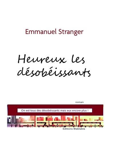 Heureux les désobéissants, On est tous désobéissants, eux encore plus (9791040590828-front-cover)