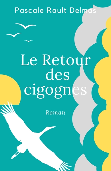 Le Retour des cigognes (9791040524854-front-cover)