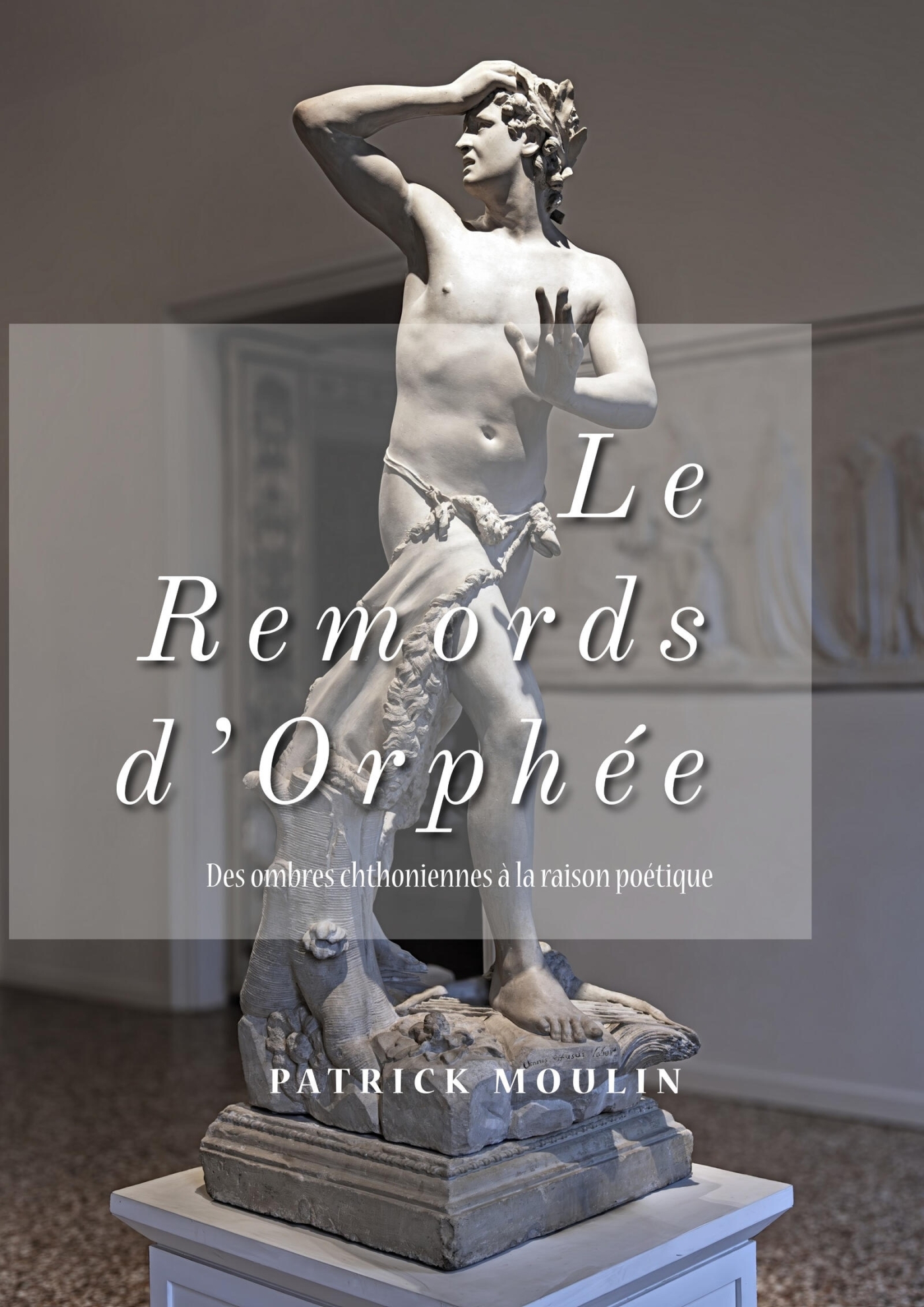Le remords d'Orphée, Des ombres chthoniennes à la raison poétique (9791040590514-front-cover)