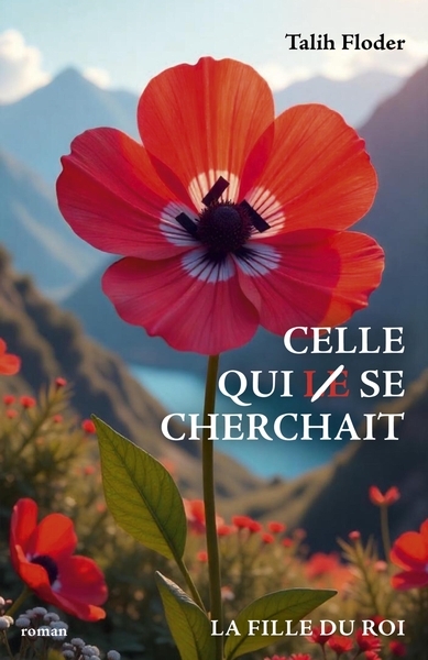 Celle qui se cherchait, La Fille du Roi (9791040589129-front-cover)