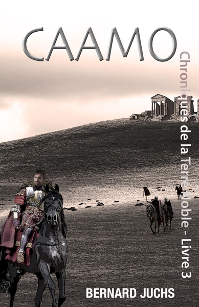 Caamo - Chroniques de la Terre Noble, livre 3 (9791040532026-front-cover)