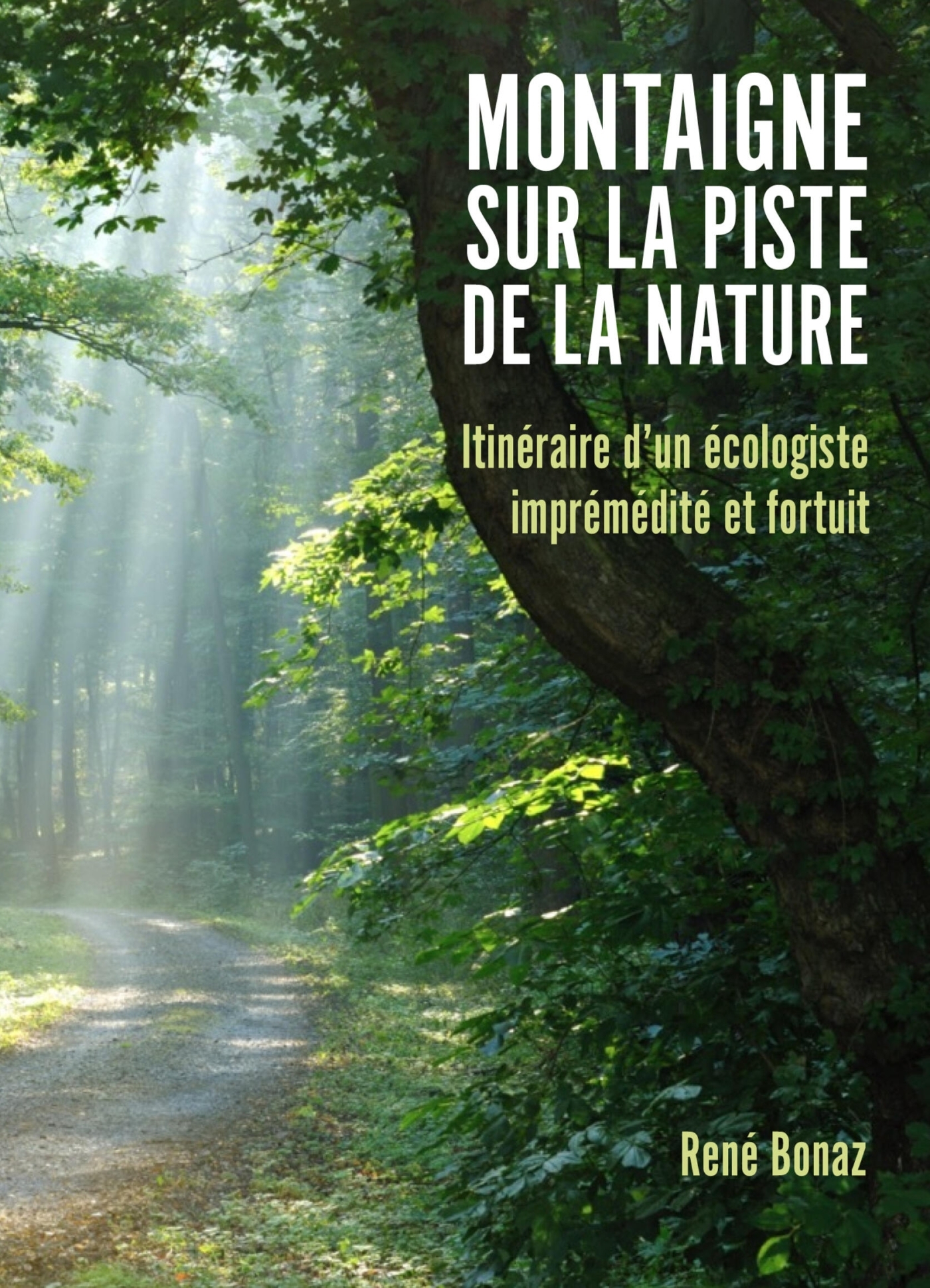Montaigne sur la piste de la nature, Itinéraire d'un écologiste imprémédité et fortuit (9791040594291-front-cover)