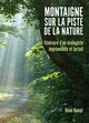 Montaigne sur la piste de la nature, Itinéraire d'un écologiste imprémédité et fortuit (9791040594291-front-cover)