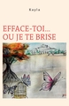 Efface-toi... ou je te brise (9791040598640-front-cover)