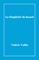 La Simplicité du hasard (9791040531197-front-cover)