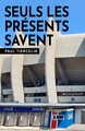 Seuls les présents savent (9791040531487-front-cover)