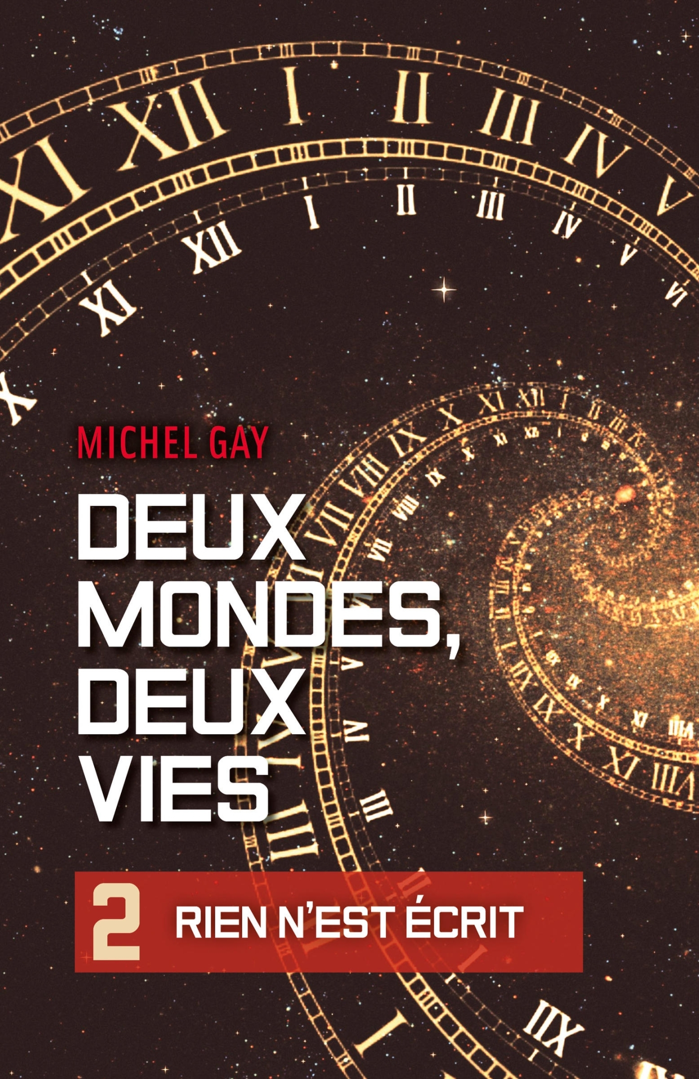 Deux mondes, deux vies II, Rien n'est écrit (9791040531210-front-cover)