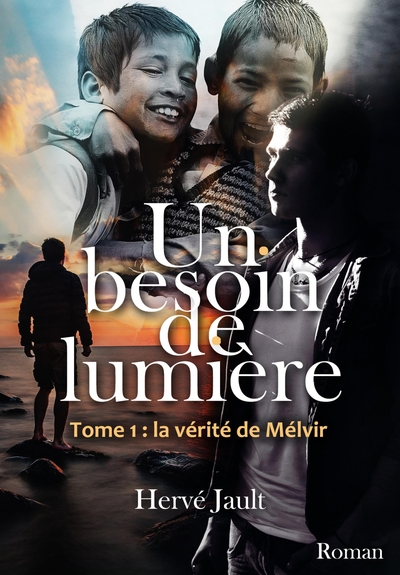 Un besoin de lumière, Tome 1 : La vérité de Mélvir (9791040552536-front-cover)