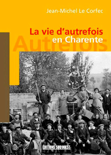 Charente (Vie D'Autrefois) (9782879018416-front-cover)