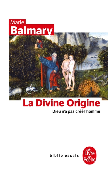La Divine Origine, Dieu n'a pas créé l'homme (9782253942719-front-cover)