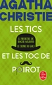 Les Tics et les Toc de Poirot (Nouvelle traduction révisée), Le Meurtre de Roger Ackroyd + Le Crime du Golf (9782253940074-front-cover)