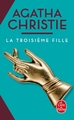 La Troisième Fille (Nouvelle traduction révisée) (9782253937968-front-cover)