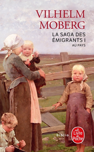 Au pays (La Saga des émigrants, Tome 1), Au pays (9782253933670-front-cover)