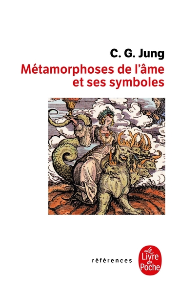 Les Métamorphoses de l'âme et ses symboles (9782253904380-front-cover)