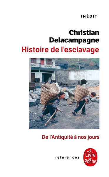Une Histoire de l'esclavage : inédit, De l'Antiquité à nos jours (9782253905936-front-cover)