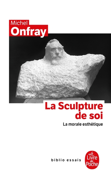La Sculpture de soi, La Morale esthétique (9782253942252-front-cover)
