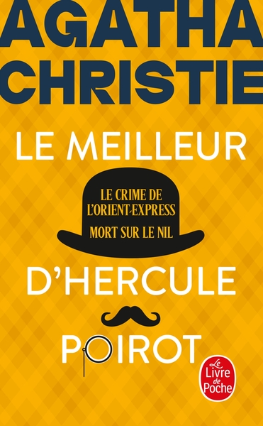 Le Meilleur d'Hercule Poirot (Nouvelle traduction révisée), Le Crime de l'Orient Express + Mort sur le Nil (9782253939986-front-cover)