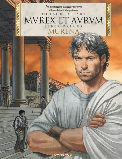 Murena - édition en latin - Tome 1 - MVREX ET AVRVM (Réédition éd. latine) (9782505019480-front-cover)