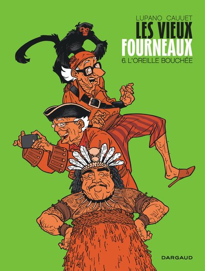 Les Vieux Fourneaux - Tome 6 - L'Oreille bouchée (9782505083368-front-cover)