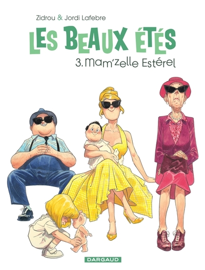 Les Beaux Étés - Tome 3 - Mam'zelle Estérel (9782505067764-front-cover)