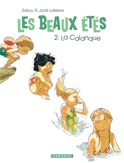 Les Beaux Étés - Tome 2 - La Calanque (9782505065326-front-cover)