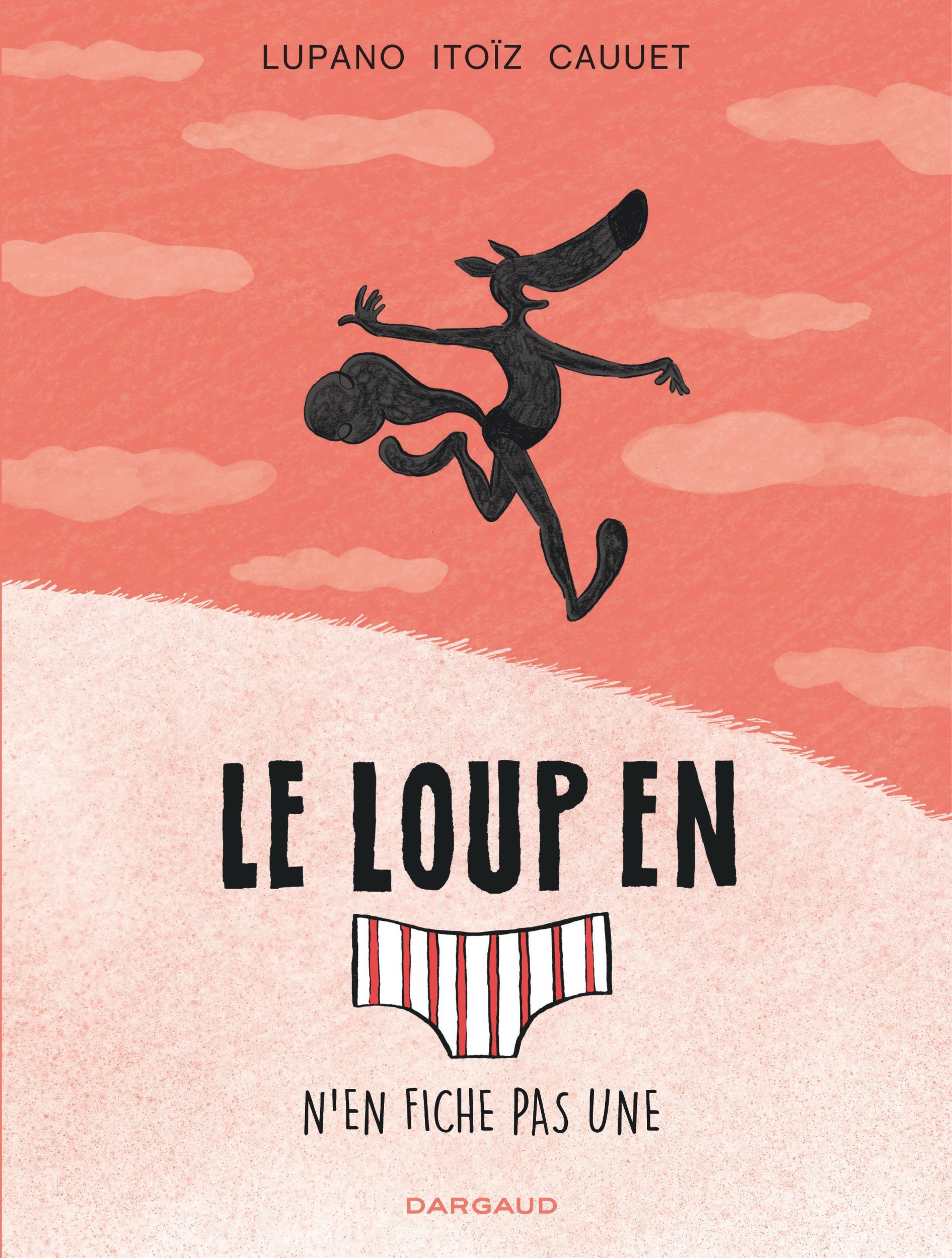 Le Loup en slip - Tome 4 - Le Loup en slip n'en fiche pas une (9782505075325-front-cover)