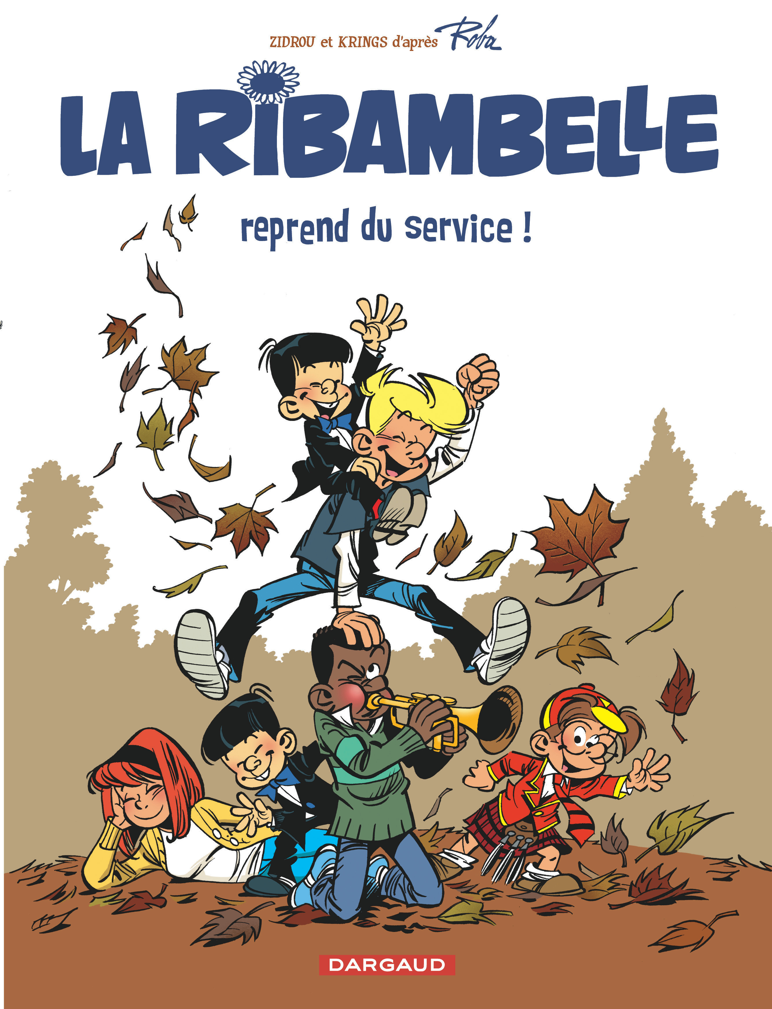 La Ribambelle - Tome 1 - La Ribambelle reprend du service (9782505006954-front-cover)