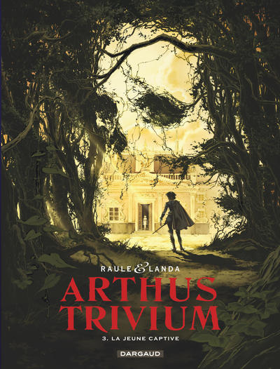 Arthus Trivium - Tome 3 - La Jeune Captive (9782505069058-front-cover)