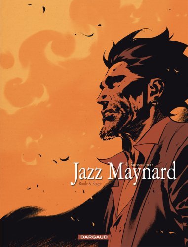 Jazz Maynard - Tome 4 - Sans espoir (9782505008057-front-cover)