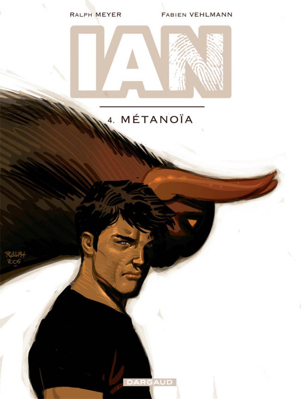 IAN - Tome 4 - Métanoïa (9782505000693-front-cover)