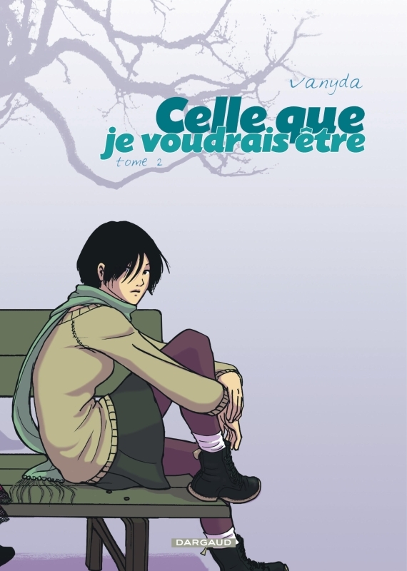 Celle que... - Tome 2 - Je voudrais être (9782505005759-front-cover)