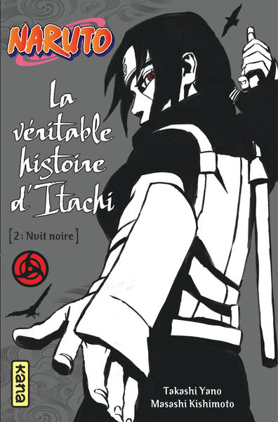 Naruto - romans - Naruto Roman   La véritable histoire d Itachi (Partie 2) (9782505070771-front-cover)